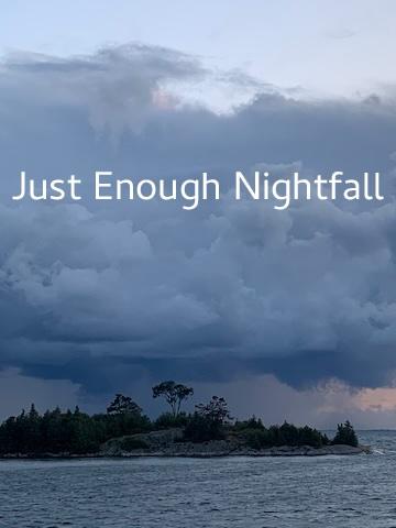 Just Enough Nightfall cover